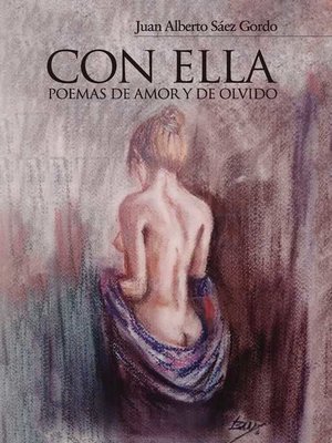 cover image of Con Ella. Poemas de amor y de olvido